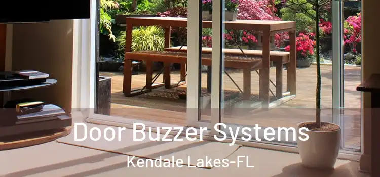  Door Buzzer Systems Kendale Lakes-FL