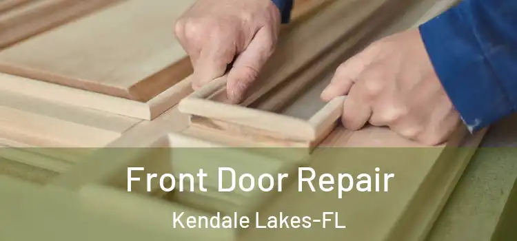 Front Door Repair Kendale Lakes-FL