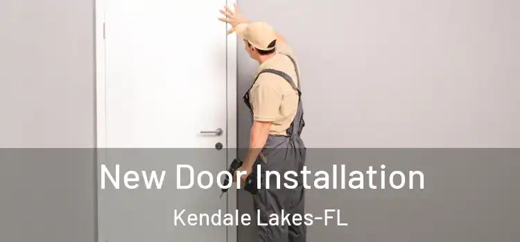 New Door Installation Kendale Lakes-FL