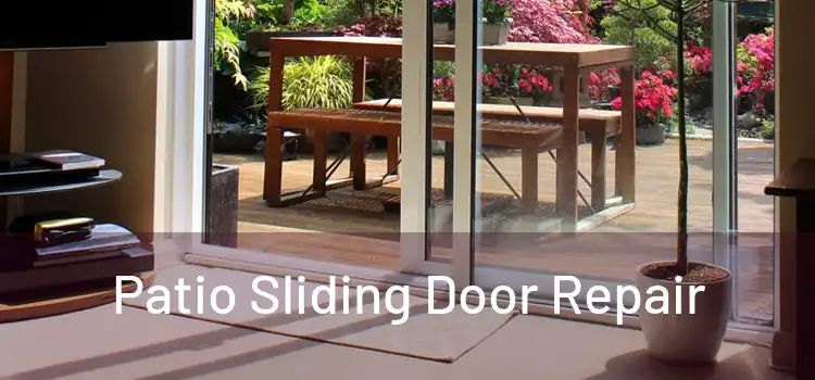 Patio Sliding Door Repair