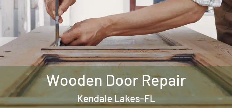 Wooden Door Repair Kendale Lakes-FL